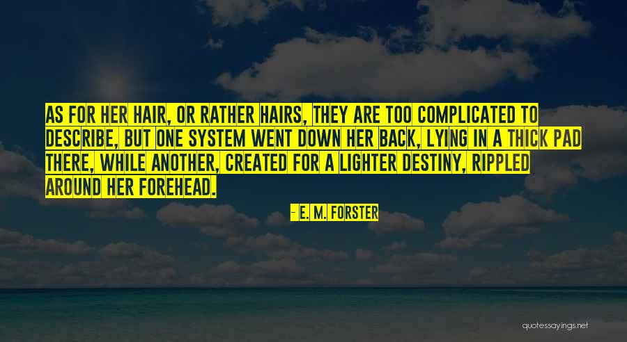 Honteuse Quotes By E. M. Forster Honteuse Quotes By E. M. Forster