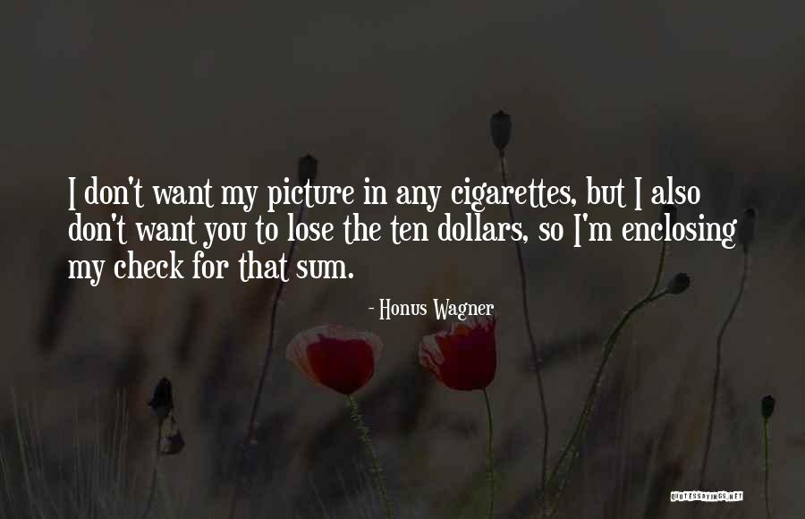 Honus Quotes By Honus Wagner Honus Quotes By Honus Wagner