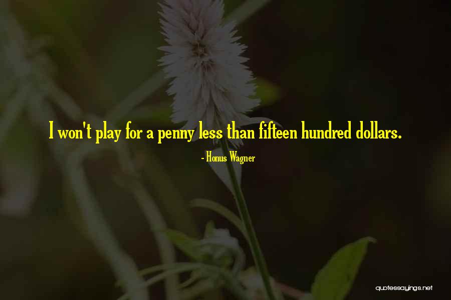 Honus Quotes By Honus Wagner Honus Quotes By Honus Wagner