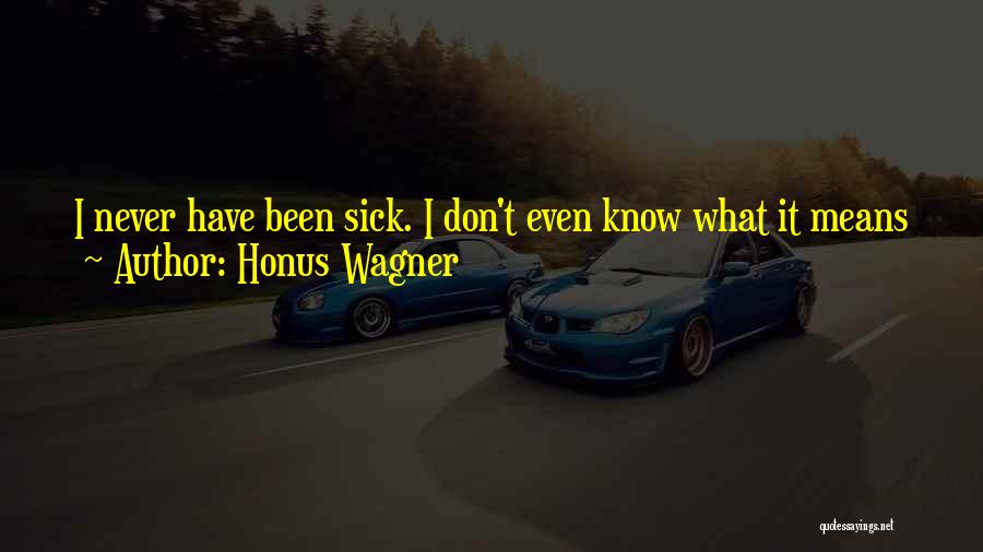 Honus Wagner Quotes 2005770