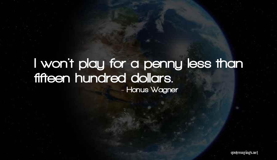 Honus Wagner Quotes 951053 Honus Wagner Quotes 951053