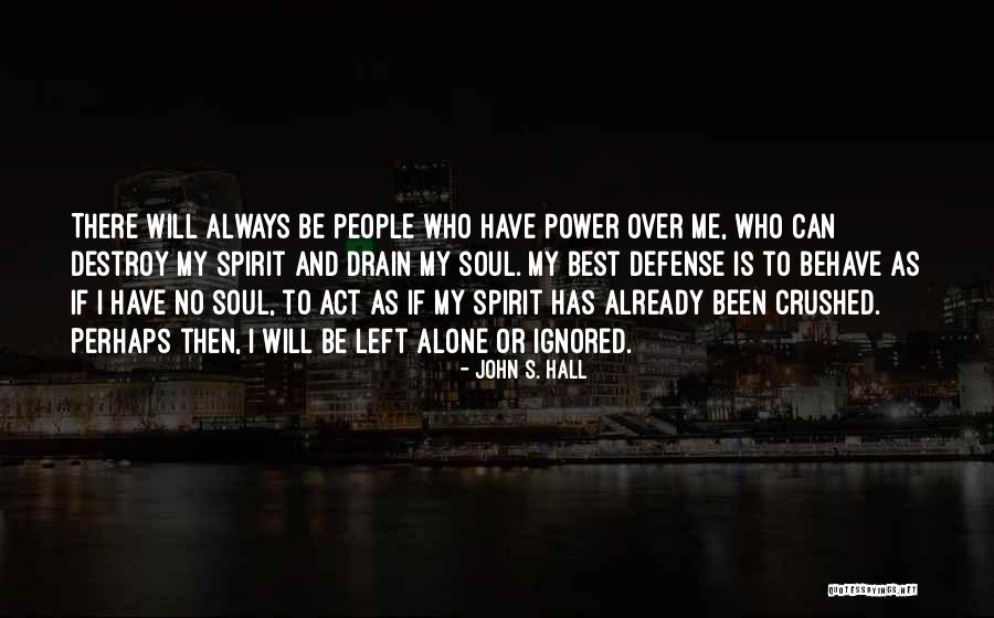 Honza Plane Quotes By John S. Hall Honza Plane Quotes By John S. Hall