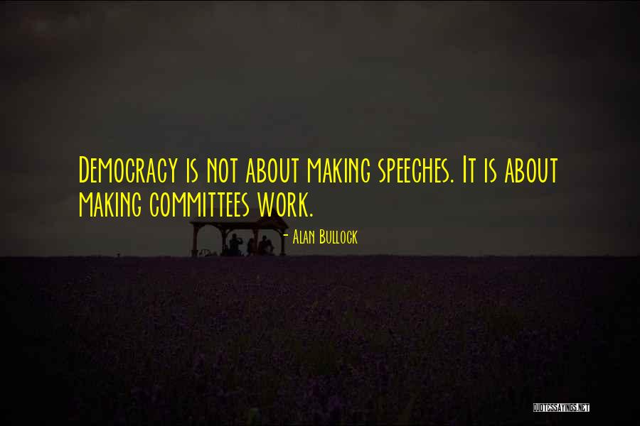 Hoobler Show Quotes By Alan Bullock Hoobler Show Quotes By Alan Bullock