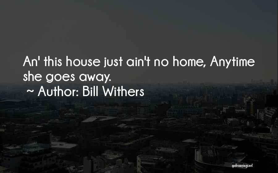 Hoochies Denton Quotes By Bill Withers