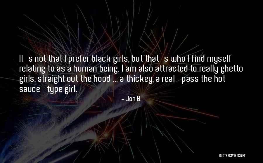 Hood Ghetto Quotes By Jon B. Hood Ghetto Quotes By Jon B.