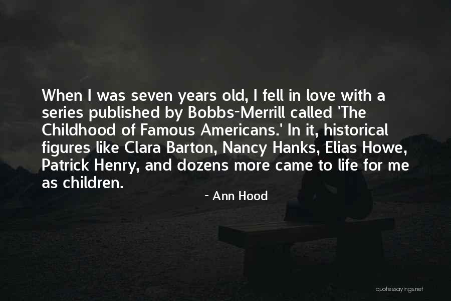 Hood Life Quotes By Ann Hood