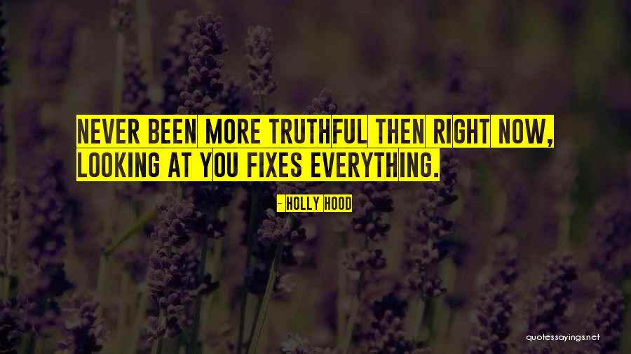Hood Life Quotes By Holly Hood Hood Life Quotes By Holly Hood