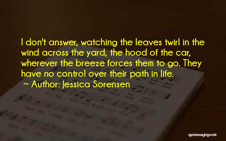 Hood Life Quotes By Jessica Sorensen