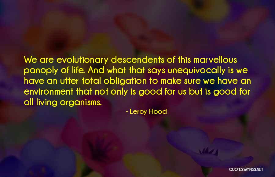 Hood Life Quotes By Leroy Hood Hood Life Quotes By Leroy Hood