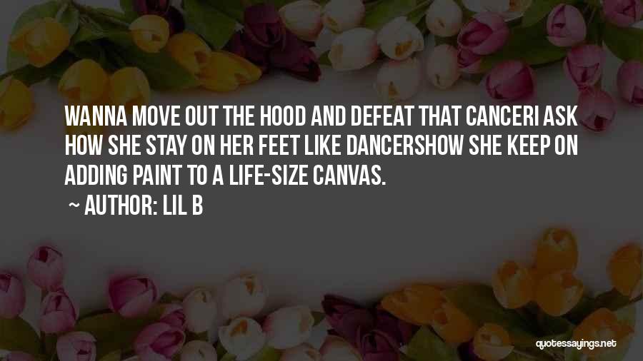 Hood Life Quotes By Lil B