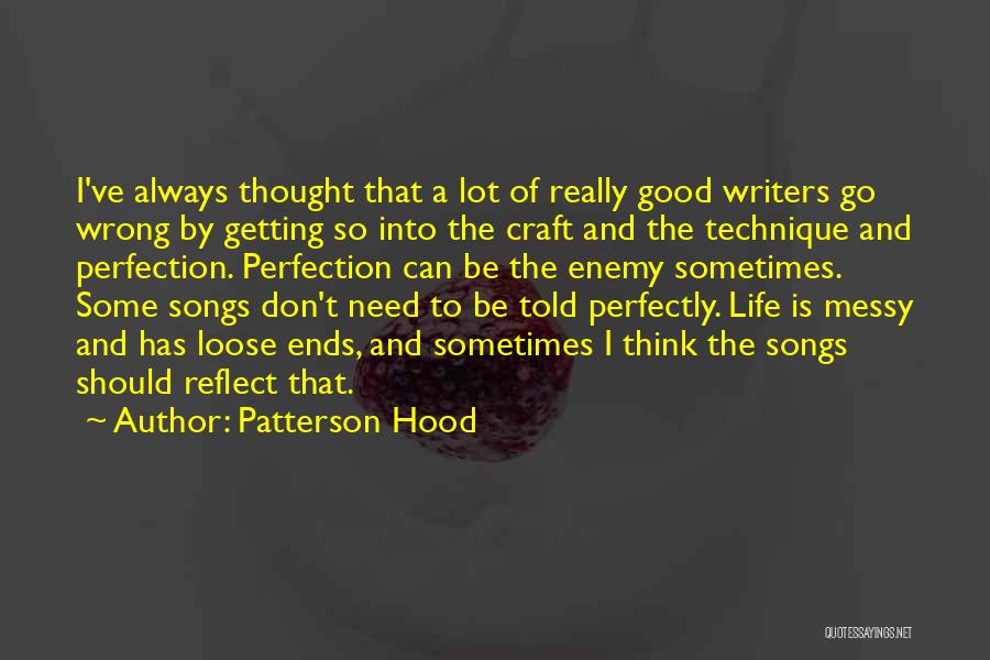 Hood Life Quotes By Patterson Hood