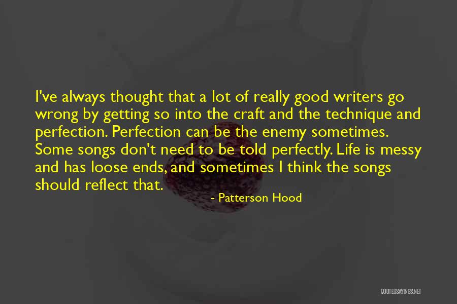 Hood Life Quotes By Patterson Hood