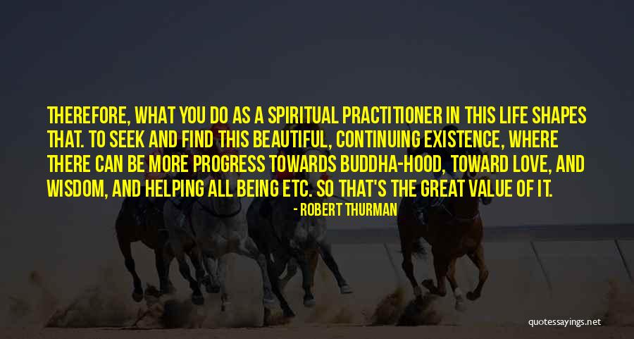 Hood Life Quotes By Robert Thurman