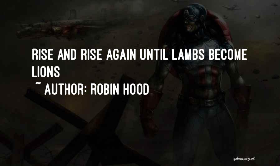 Hood Life Quotes By Robin Hood