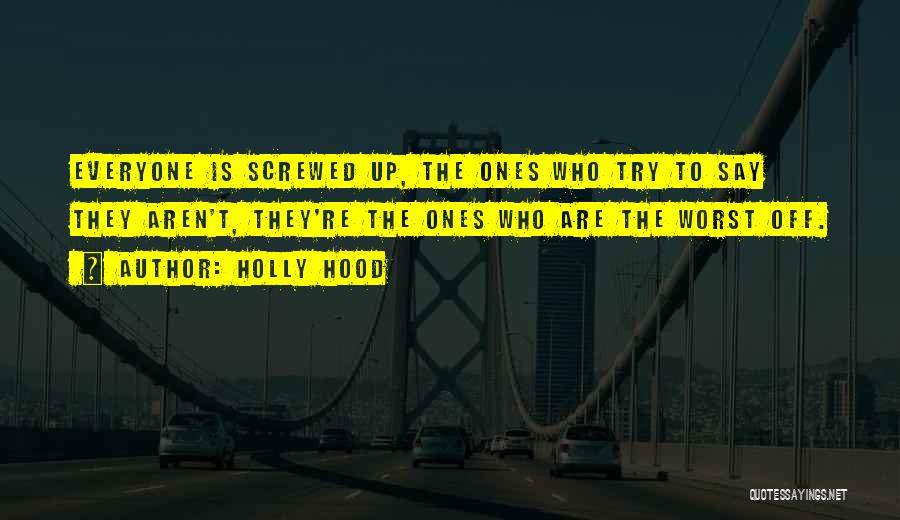 Hood Love Quotes By Holly Hood