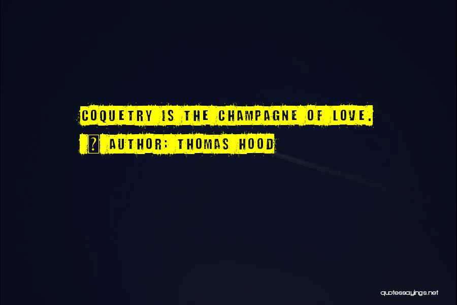 Hood Love Quotes By Thomas Hood