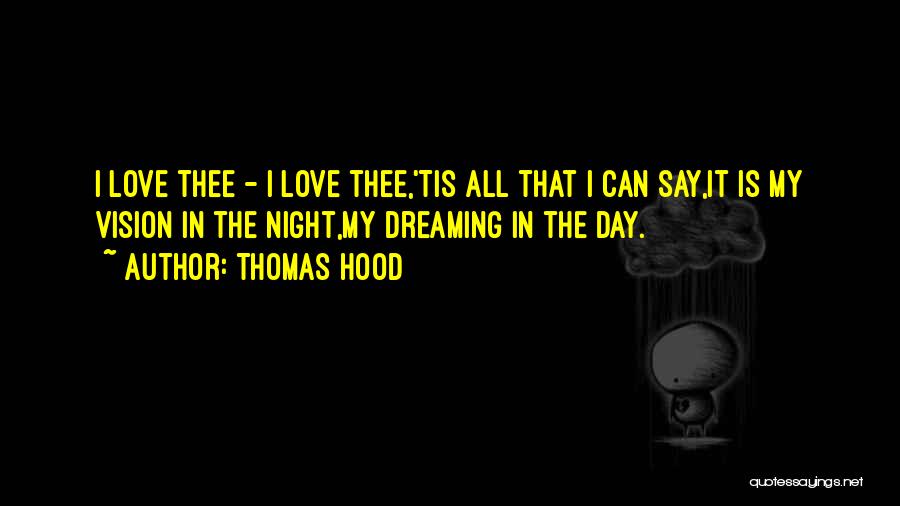 Hood Love Quotes By Thomas Hood