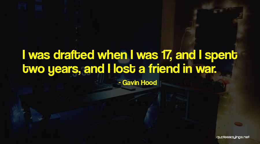 Hood Quotes By Gavin Hood