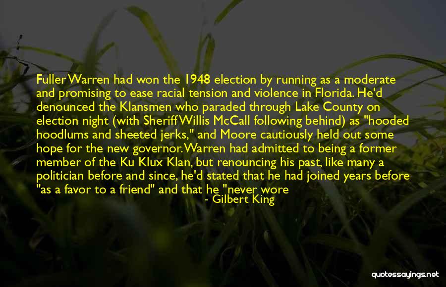 Hood Quotes By Gilbert King Hood Quotes By Gilbert King