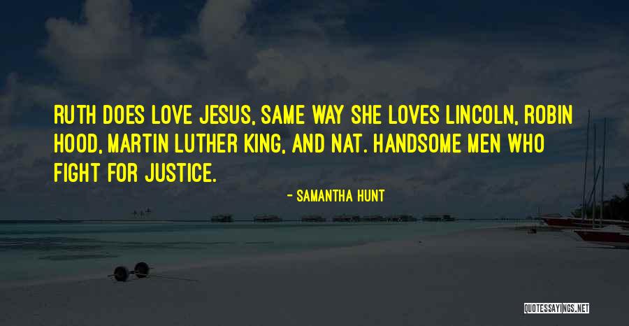 Hood Quotes By Samantha Hunt Hood Quotes By Samantha Hunt