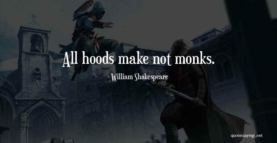 Hood Quotes By William Shakespeare Hood Quotes By William Shakespeare