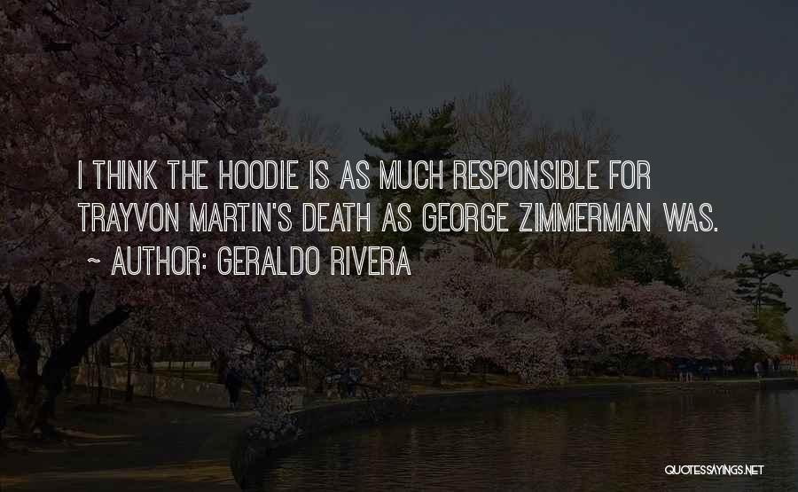 Hoodie Quotes By Geraldo Rivera