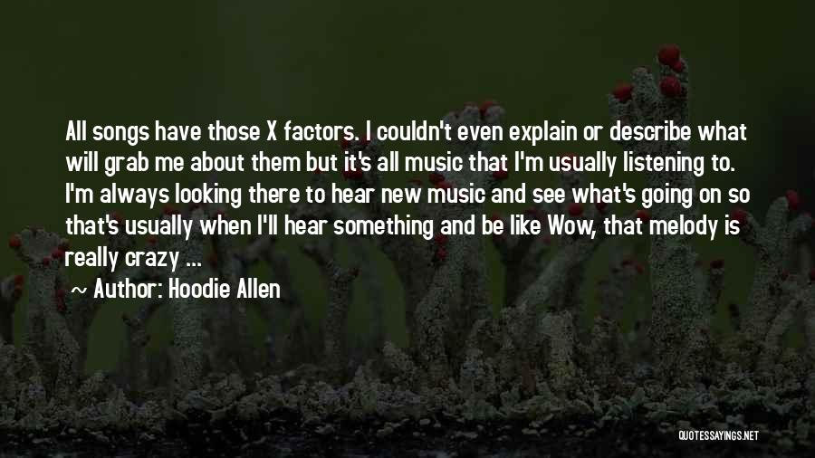 Hoodie Quotes By Hoodie Allen