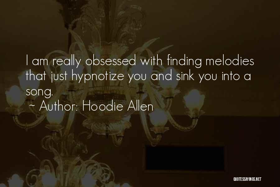 Hoodie Quotes By Hoodie Allen