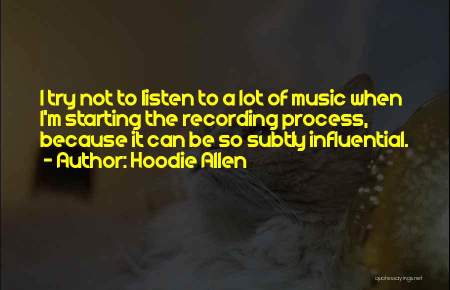 Hoodie Quotes By Hoodie Allen