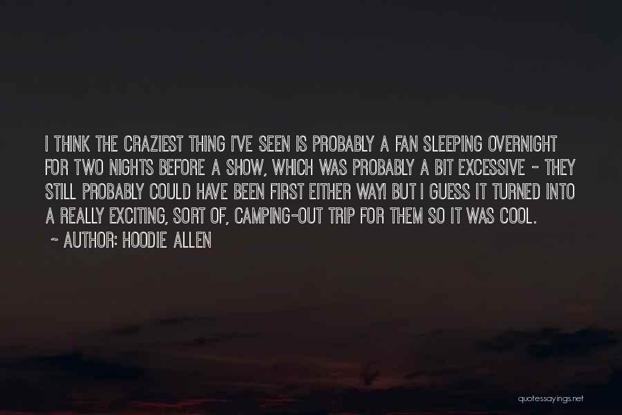 Hoodie Quotes By Hoodie Allen