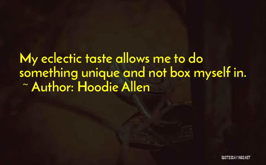 Hoodie Quotes By Hoodie Allen