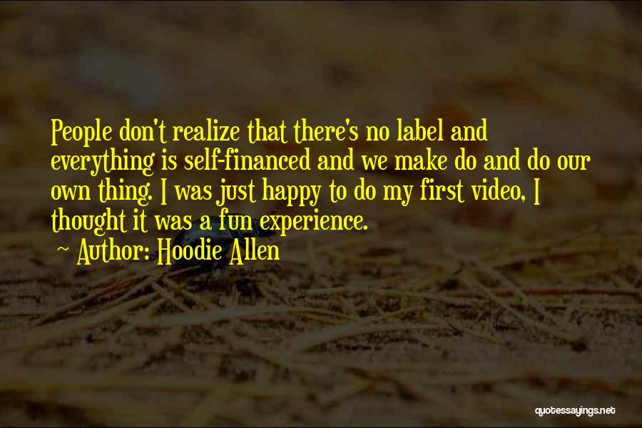 Hoodie Quotes By Hoodie Allen