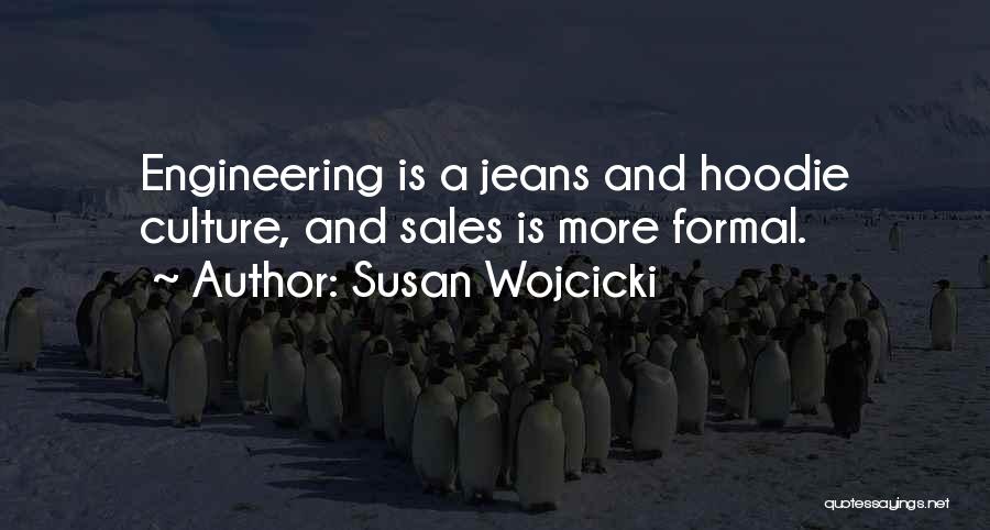 Hoodie Quotes By Susan Wojcicki