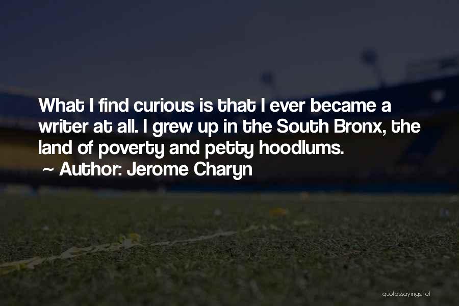 Hoodlums Quotes By Jerome Charyn