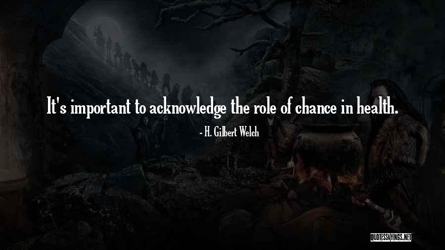 Hoodou Quotes By H. Gilbert Welch Hoodou Quotes By H. Gilbert Welch
