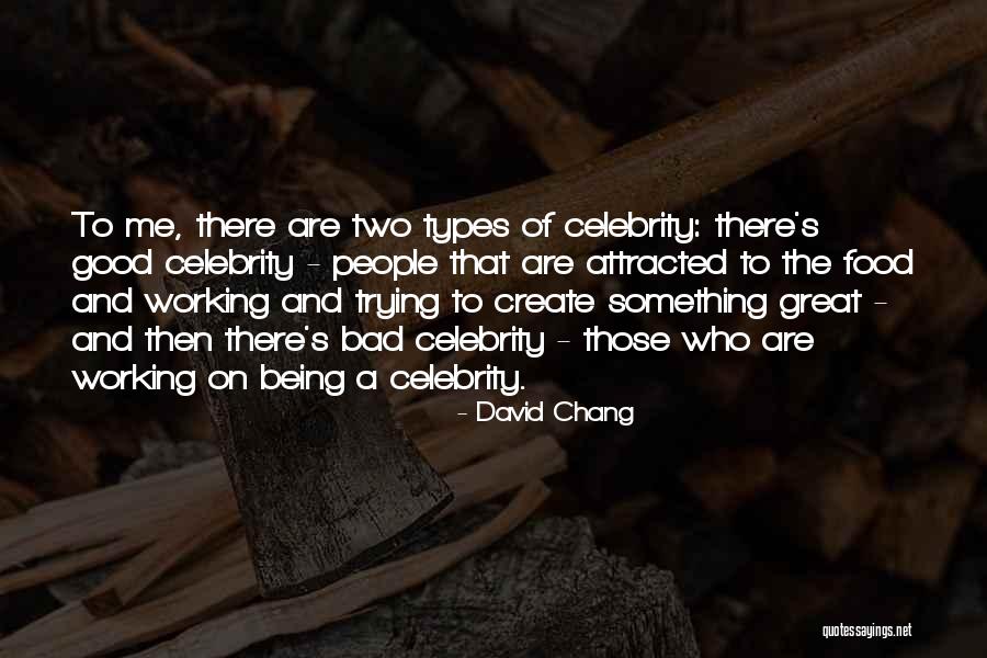 Hooffoot Quotes By David Chang Hooffoot Quotes By David Chang