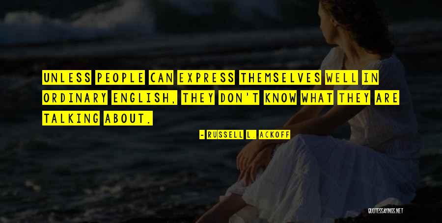 Hoogana Quotes By Russell L. Ackoff Hoogana Quotes By Russell L. Ackoff