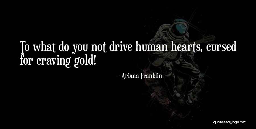 Hoogstraat Gent Quotes By Ariana Franklin Hoogstraat Gent Quotes By Ariana Franklin