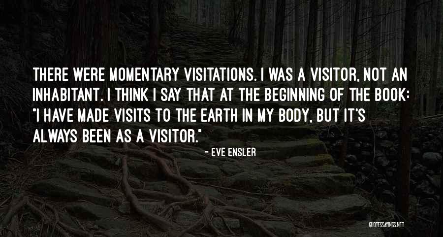 Hoogte Mont Quotes By Eve Ensler Hoogte Mont Quotes By Eve Ensler