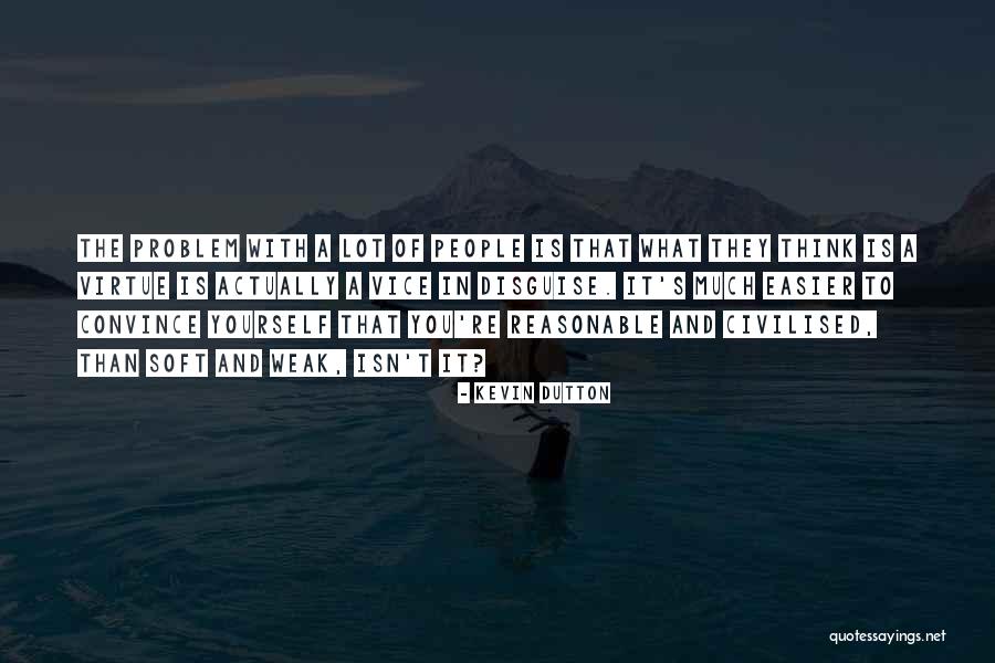 Hoogte Mont Quotes By Kevin Dutton Hoogte Mont Quotes By Kevin Dutton