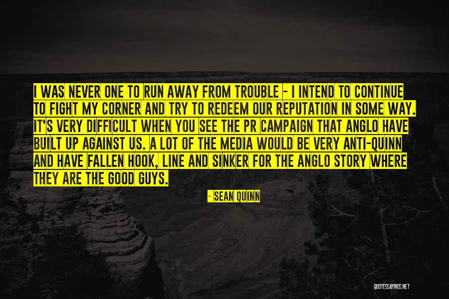 Hook Line And Sinker Quotes By Sean Quinn Hook Line And Sinker Quotes By Sean Quinn
