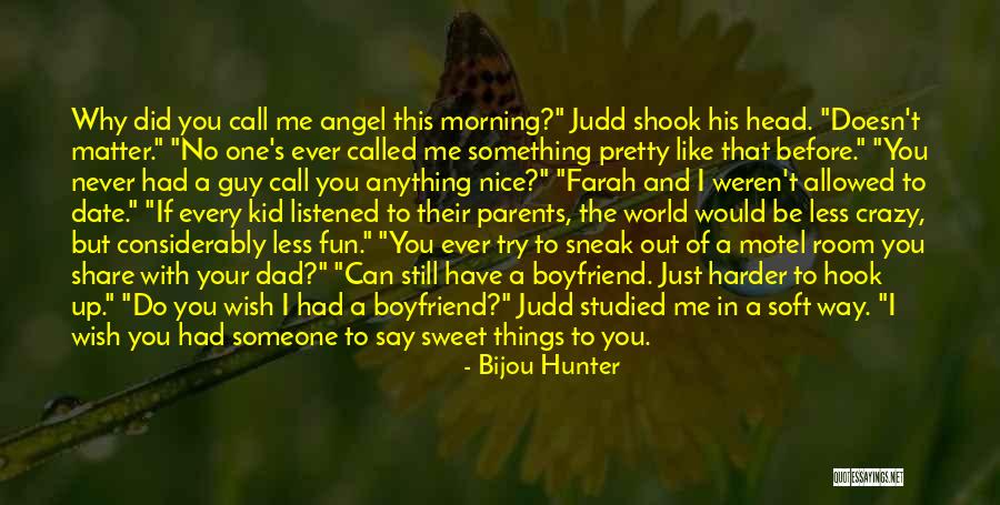 Hook Me Up Quotes By Bijou Hunter