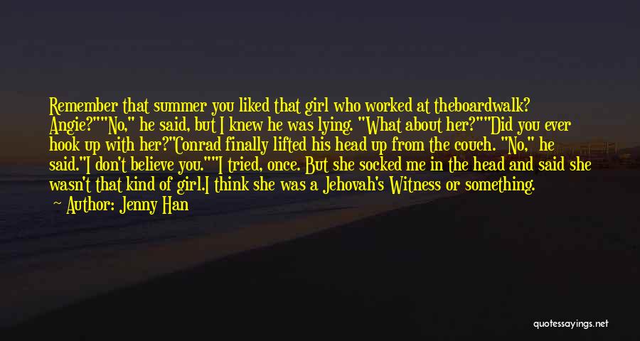 Hook Me Up Quotes By Jenny Han