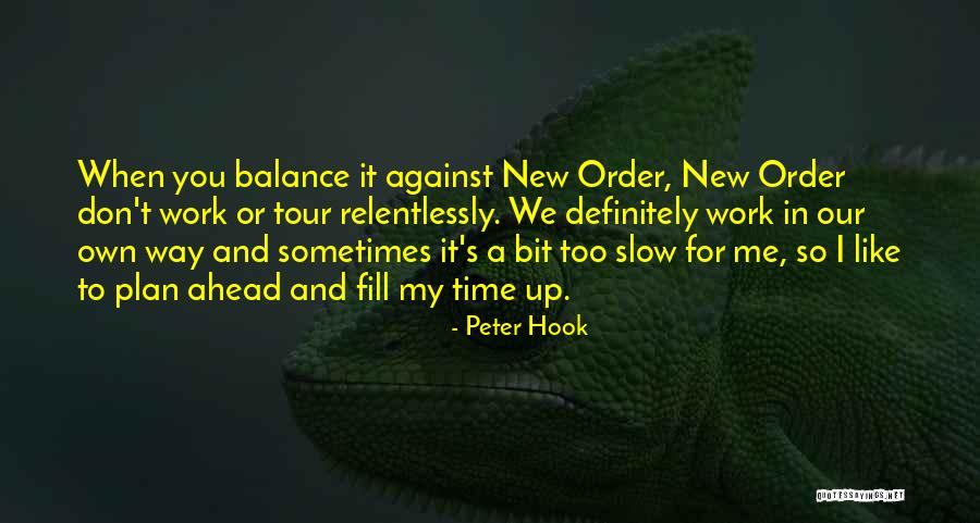 Hook Me Up Quotes By Peter Hook