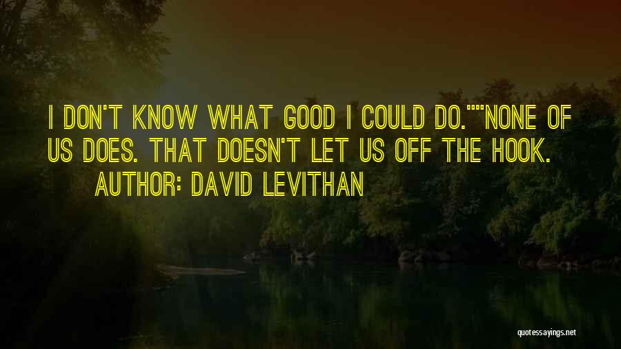 Hook Quotes By David Levithan