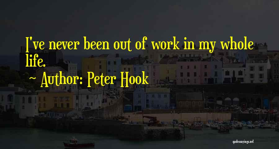 Hook Quotes By Peter Hook