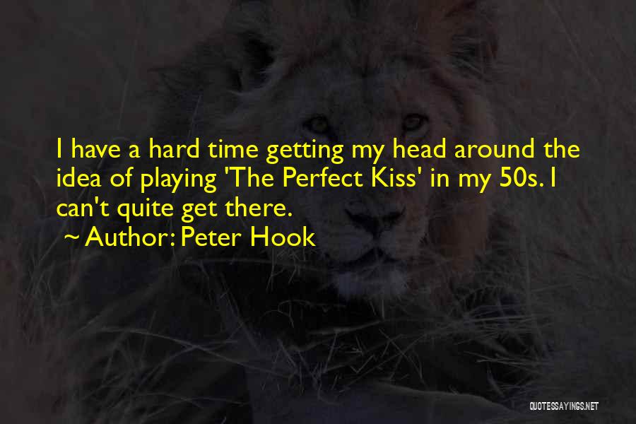 Hook Quotes By Peter Hook