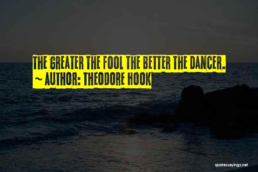 Hook Quotes By Theodore Hook