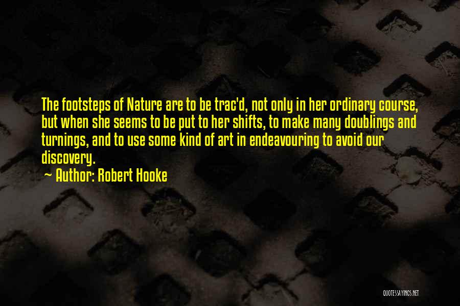 Hooke Quotes By Robert Hooke