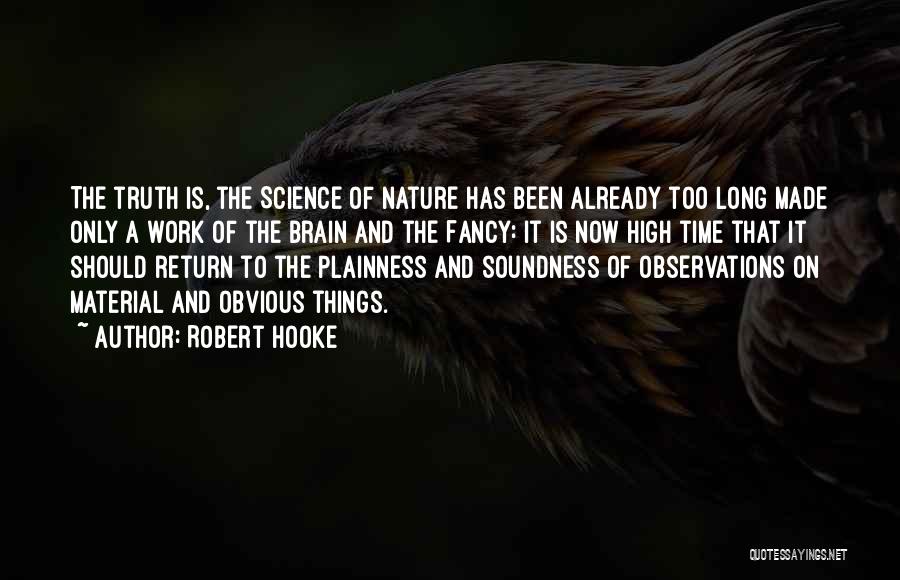 Hooke Quotes By Robert Hooke